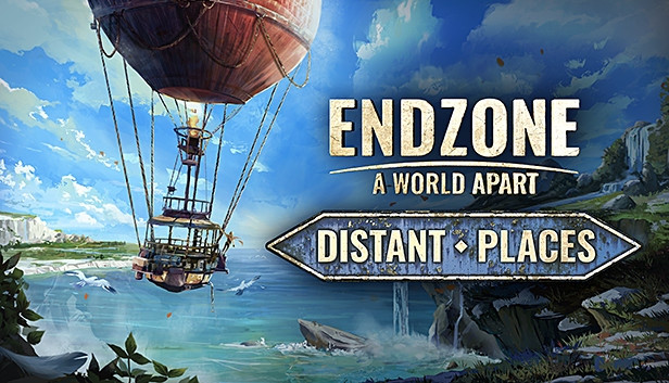 Steam Endzone - A World Apart: Distant Places