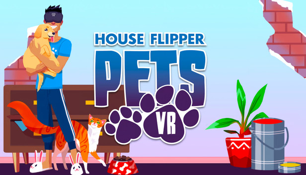 Steam House Flipper Pets VR