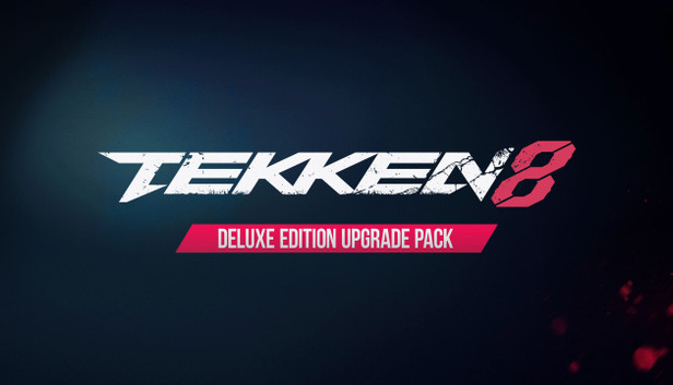 Steam Tekken 8 - Deluxe Edition Upgrade Pack