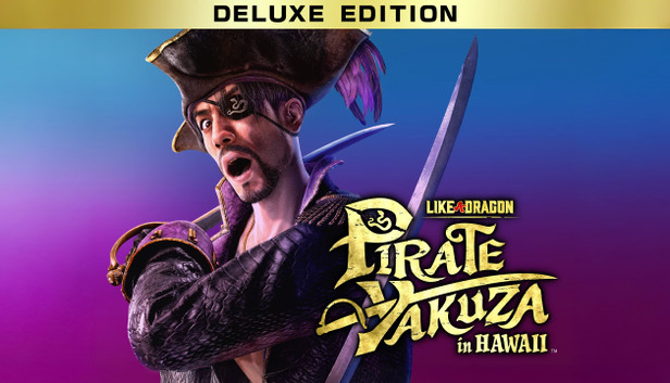 Steam Like a Dragon: Pirate Yakuza in Hawaii - Digital Deluxe Edition