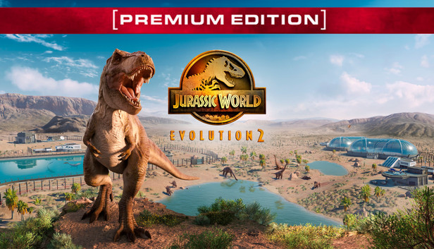 Steam Jurassic World Evolution 2: Premium Edition