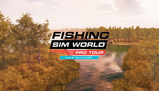 Steam Fishing Sim World: Pro Tour - Lake Williams