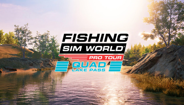 Steam Fishing Sim World: Pro Tour - Quad Lake Pass